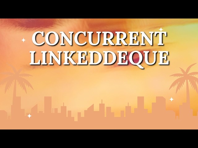 ConcurrentLinkedDeque in Java | Thread-Safe Double-Ended Queue | Java Concurrency