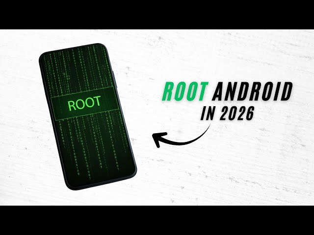 How to Root ANY Android Phone in 2026 (Universal Magisk Guide)