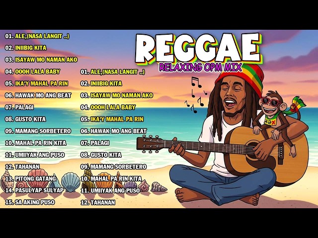 CHILL REGGAE OPM SONGS 🌺 | BEST TAGALOG LOVE MIX 2026