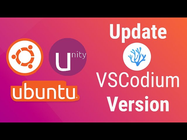 Update to Newest Version of VSCodium