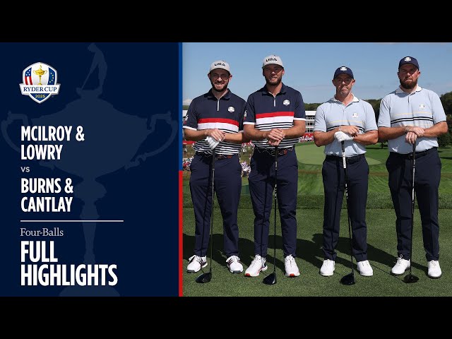 McIlroy & Lowry vs Burns & Cantlay | Friday Four-Balls | 2025 Ryder Cup