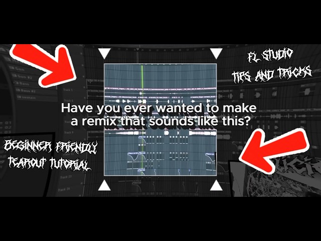 So You Wanna Make A Tearout Remix? 👀 | Fl Studio Tutorial 