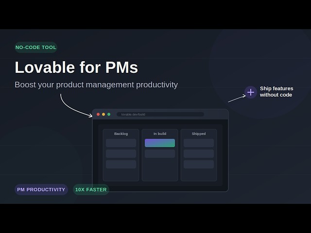 How to Use Lovable as a No-Code Tool to Improve PM Productivity