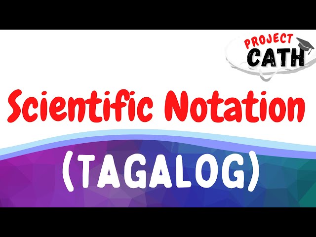 Scientific Notation | Tagalog Tutorial Video