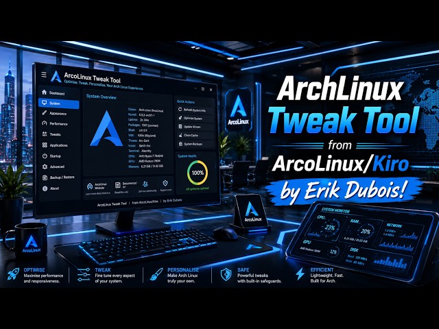 ArchLinux Tweak Tool by Erik Dubois