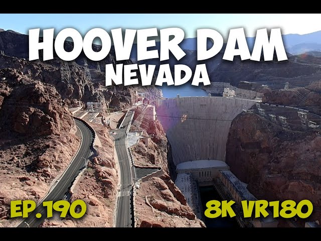 Ep.190 Hoover Dam Nevada – Boulder City, Workers, and the Making of Hoover Dam 8K VR180 3D Travel