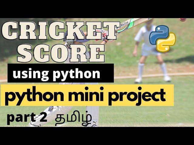 Watch Cricket score in terminal | #2 | python web scraping | python selenium tutorial | tamil