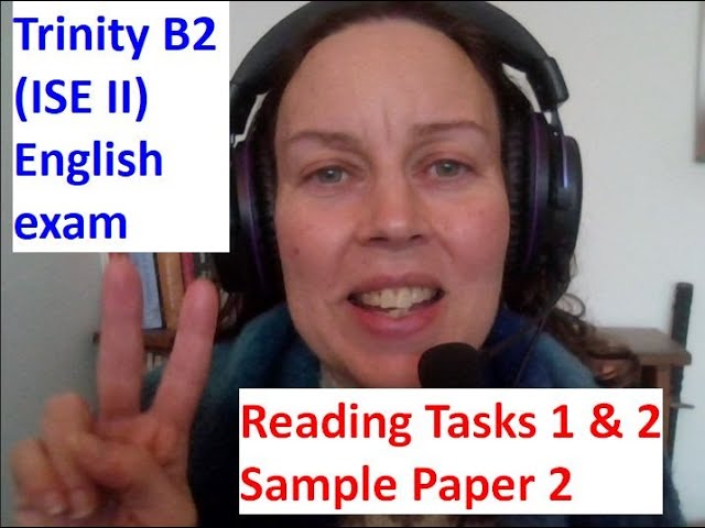 Trinity B2 (ISE II) Reading Task 1 & 2 How to Prepare and Pass English exam SELT UK visa ILR Sample