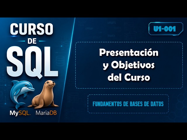 SQL Course - Objectives and Content - STARTS 7/20 | U1.001