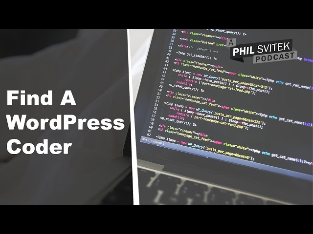 3 Ways to Find a WordPress Coder/Developer for Your WP Site