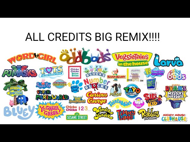 All credits i have in a remix (Inspired by @yourtreehousetvfan) (FINAL VERSION)