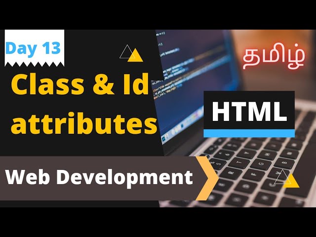 Class and Id attributes in HTML | Web Development (Tamil) | Coding | Coding Awareness