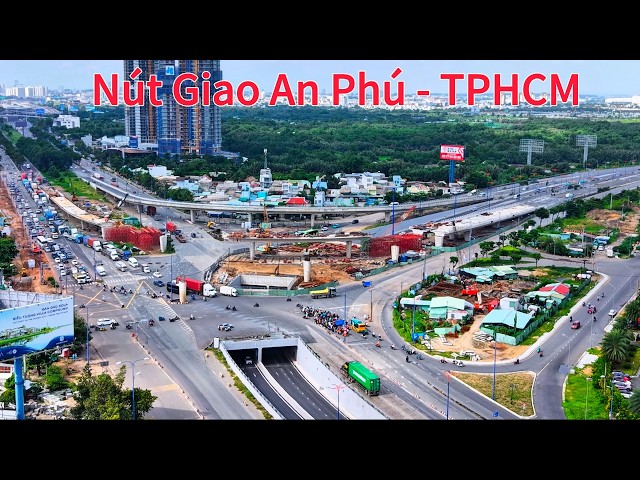 Cập Nhật Tiến Độ Nút Giao An Phú - TPHCM.