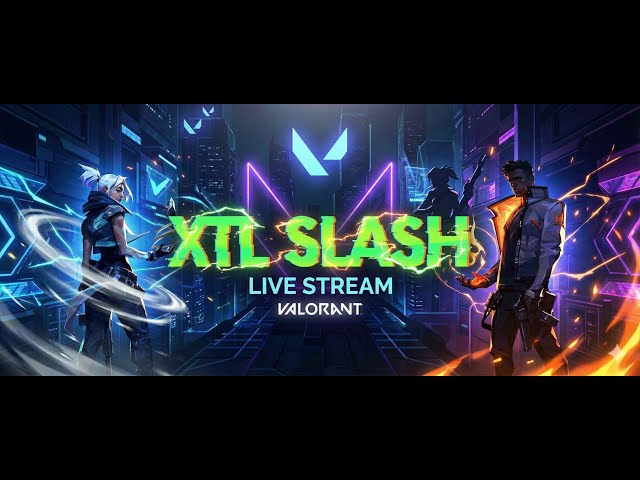 LIVE Rank Push and Practice || XTL SLASH VALORANT LIVE #valorant #valorantlive