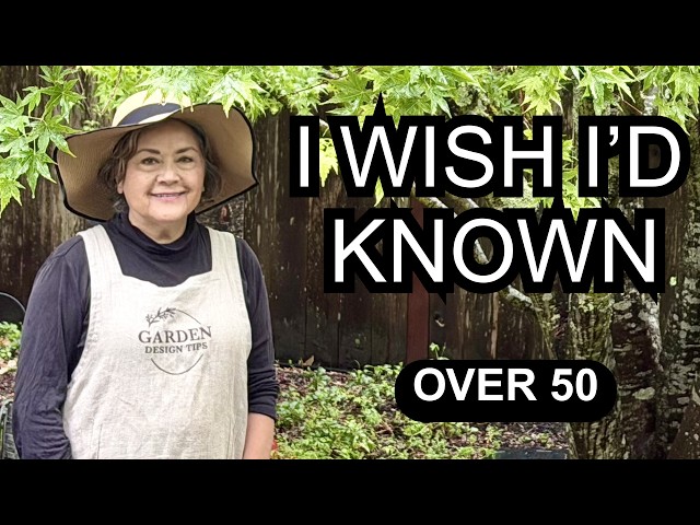 Gardening Over 50 - 10 Tips I Wish I Knew Sooner!