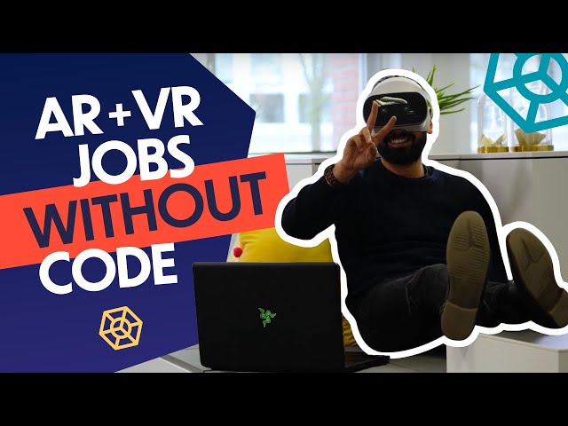 Get a Job in AR/VR WITHOUT being a Programmer?