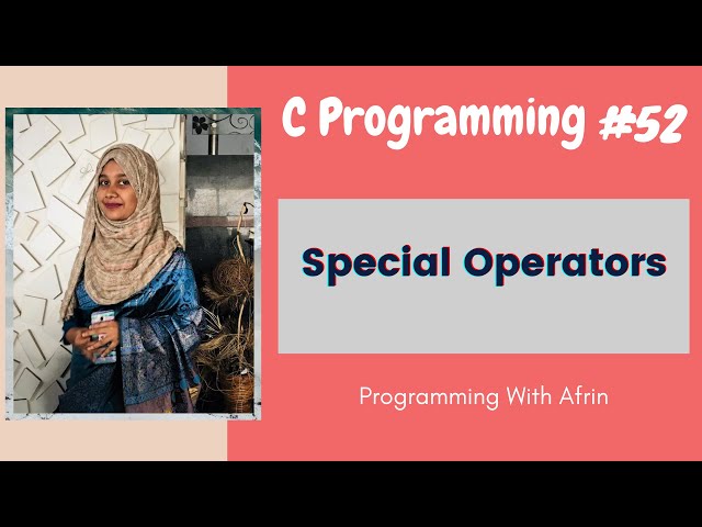 C Programming bangla tutorials | Special Operators