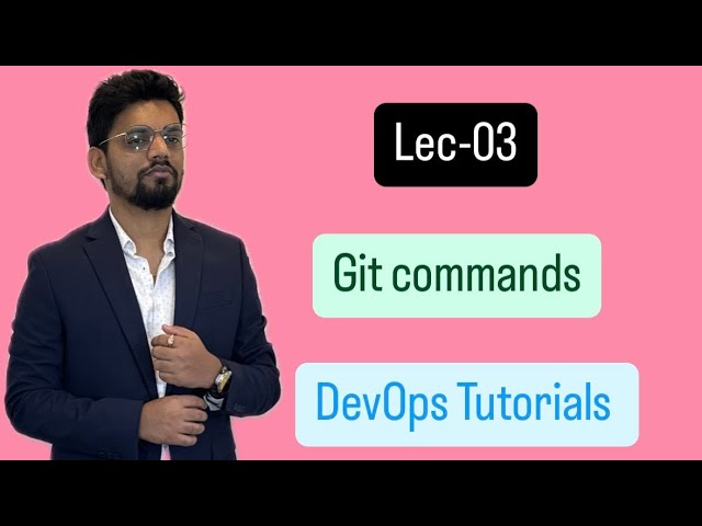 Lec-03 || Git || DevOps Tutorial in Hindi with hands-on Practice || Akash verma @DevSecOpsSoftwares