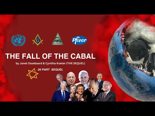 THE FALL OF THE CABAL by Janet Ossebaard & Cynthia Koeter (THE SEQUEL) Part 9