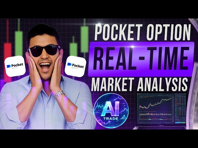 POCKET OPTION REAL-TIME MARKET ANALYSIS | AI Trading Strategy & Live Signals