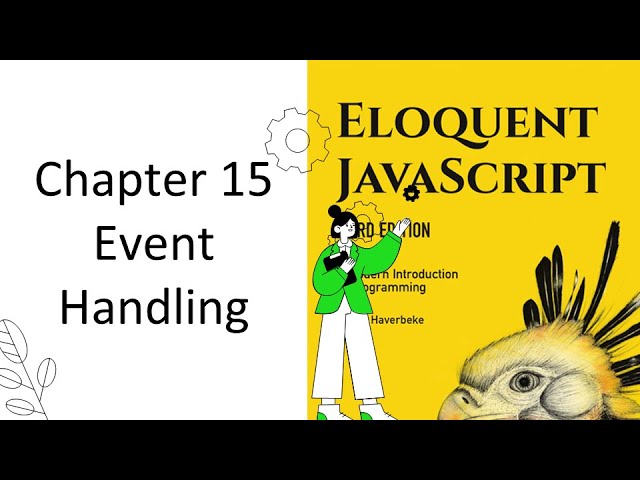 Eloquent JavaScript 15 Event Handling Part 1