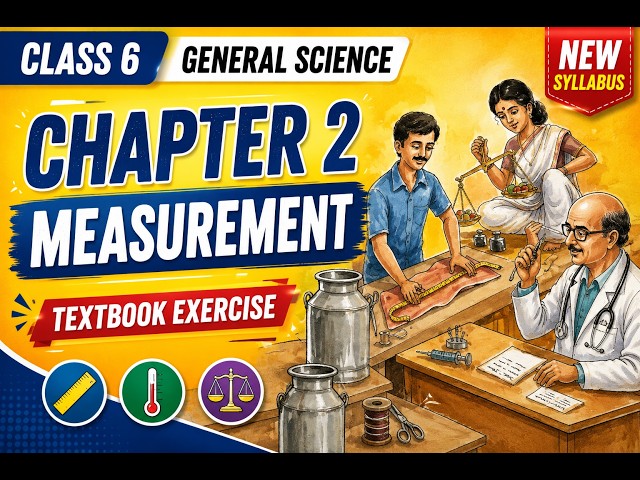 Measurement l Class 6 I General Science I New Syllabus I Textbook Exercise I Question Answers