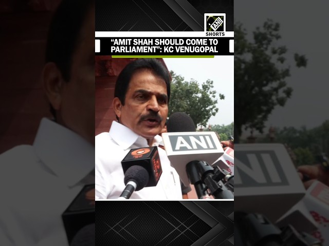 “Amit Shah should come to Parliament...” says Congress MP KC Venugopal