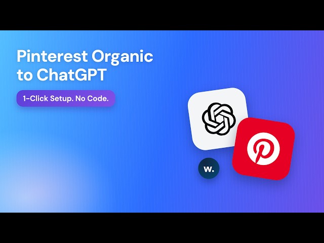 Pinterest Organic to ChatGPT: 60-Second Setup (No Code, 3 Steps)
