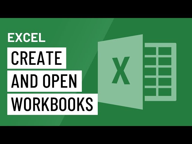 Excel: Creating and Opening Workbooks