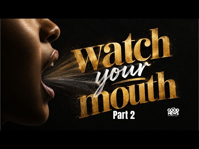 Watch Your Mouth | part 2 | TGNCH