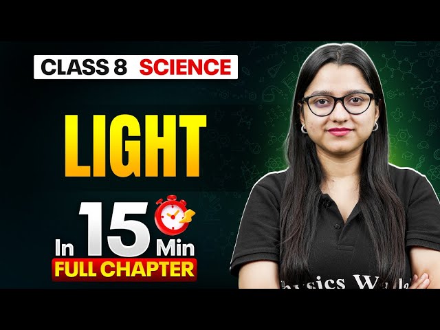 Light Science Class 8 || Complete Chapter In 15 Minutes 🎯