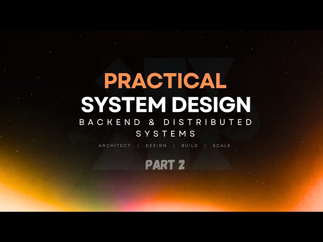 Build Real-World Distributed Systems 🚀 | System Design — Part 2