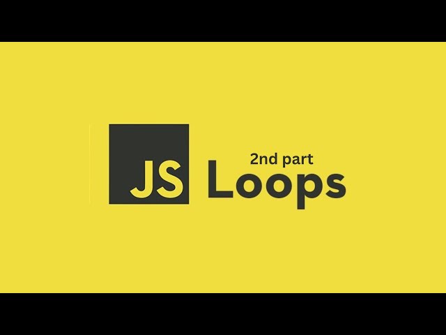 Loops Part 2 | While, Do While & forEach Loop
