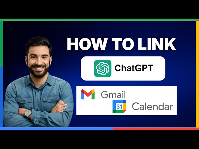 [2026 Full Guide] How to link ChatGPT with Gmail or Google Calendar