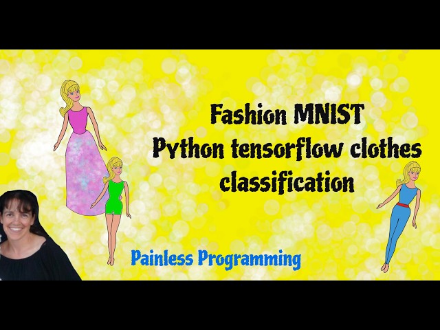 Fashion MNIST with python and tensorflow
