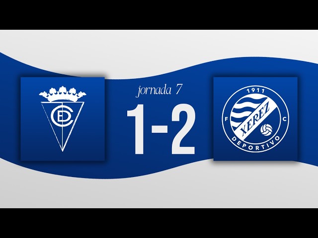 Resumen Temporada 2026-27: CD Egabrense 1-2 Xerez Deportivo (Jornada 7)