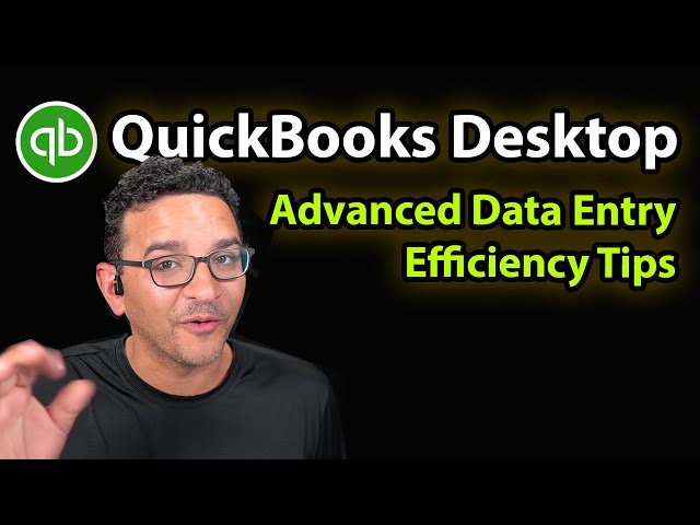 QuickBooks Desktop: High Efficiency Tips (2022)