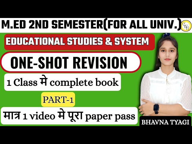 M.ED 2nd sem| Educational Studies & system|complete book marathon |Part-1|By Bhavna