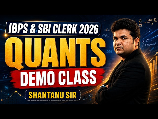 IBPS Clerk 2026 & SBI Clerk 2026 Quants Demo Class | Quantitative Aptitude | Shantanu Sir