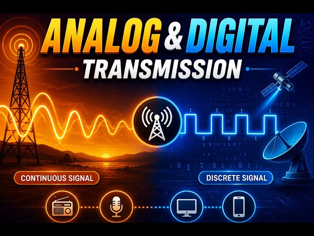 Lecture 8 # Analog vs Digital Transmission (PART 1) | Computer Networks for Beginners