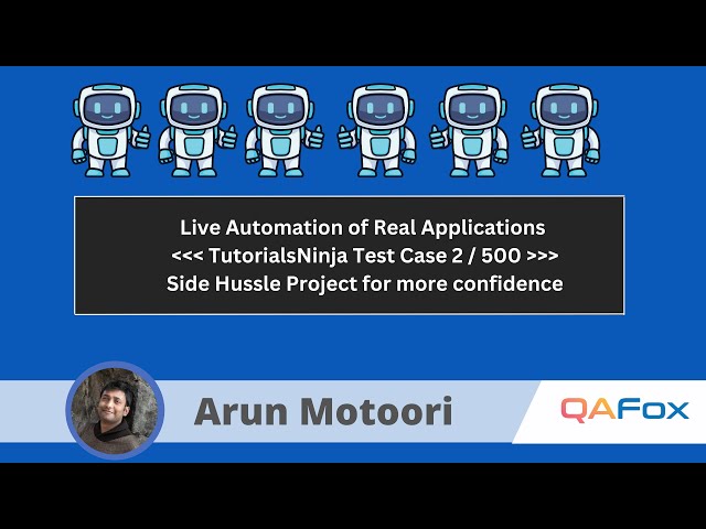 Live Automation of Real Projects using Selenium Java - TutorialsNinja Test Case 2/500 Automated