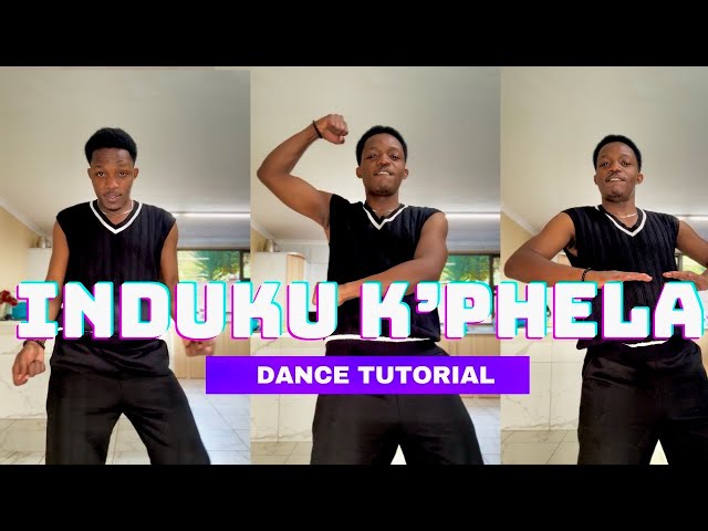 INDUKU K'PHELA AMAPIANO DANCE TUTORIAL (STEP BY STEP) BEGINNER FRIENDLY