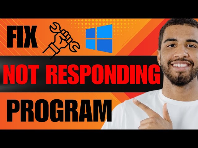 How to Fix Not Responding Program Windows 10 (2026)