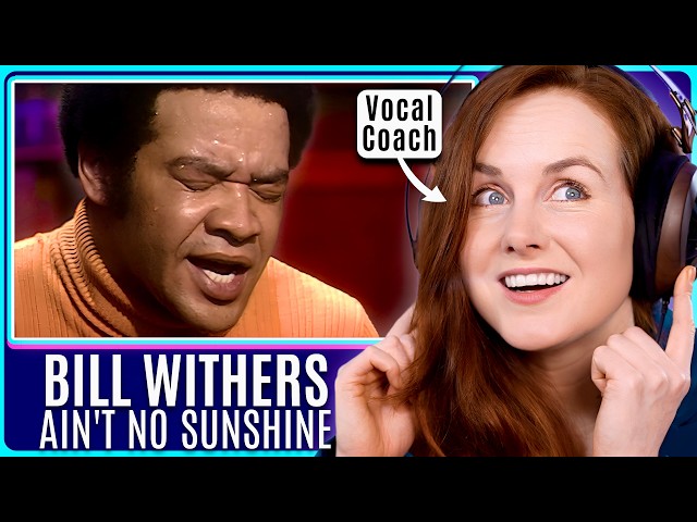 Vocal Coach Analyses - The Brilliance Of Bill Withers | Ain't No Sunshine (Live)