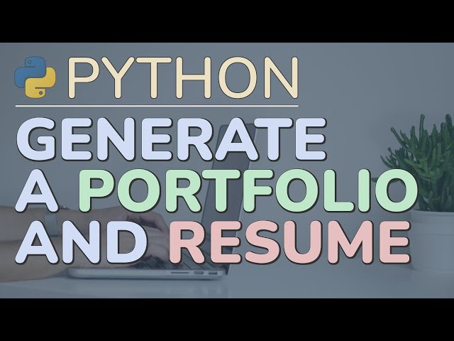 Python Tutorial: Generate a Web Portfolio and Resume from One JSON File