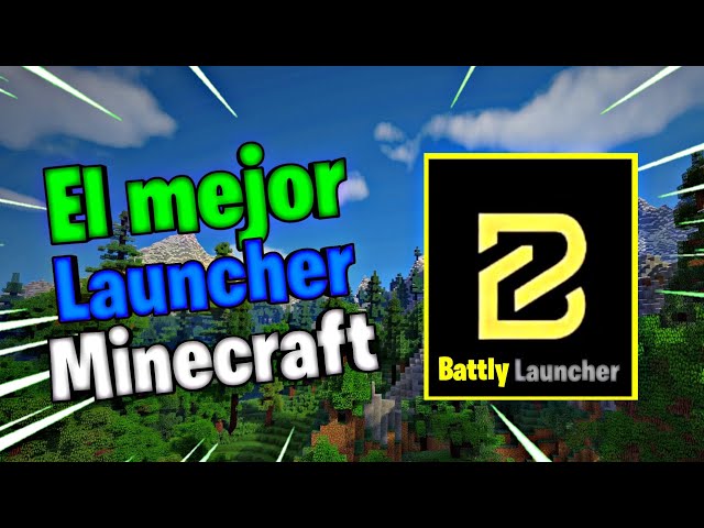 ¡El mejor Launcher gratis sin virus de Minecraft! como instalar Battly Launcher