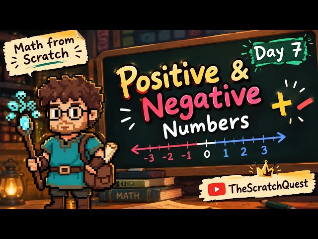 Finally Understand Positive & Negative Numbers! | Math from Scratch – Day 7