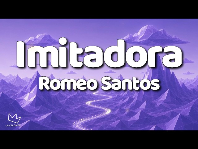 Romeo Santos - Imitadora (Letra/Lyrics)