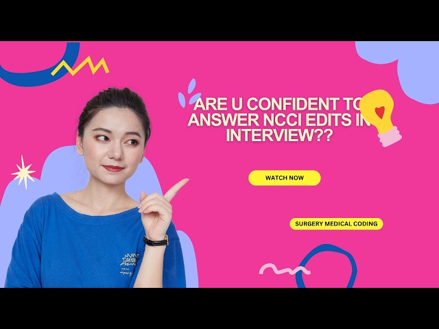 Interview questions to answer NCCI EDITS