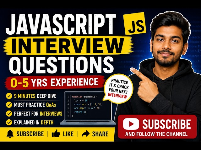 JavaScript Interview Questions 🔥 | 0-5 Years Experience | Most Asked JS Questions 2026